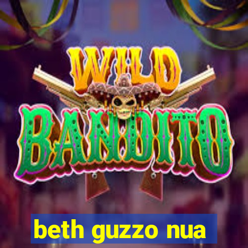beth guzzo nua